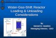 Water-Gas-Shift Reactor Loading & Unloading Considerations
