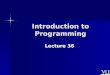 CS201- Introduction to Programming- Lecture 36