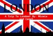 A trip to london!