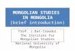 Mongolian studies in mongolia