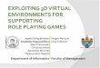 Exploiting 3D virtual environments