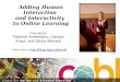 Adding Human Interaction and Interactivity to Online Learning