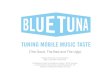 BluetunA - Sharing Mobile Music Taste, The Good, The Bad and the Ugly
