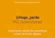 Hugo Pardo Kuklinski / Construcción colectiva de conocimiento en entornos digitales