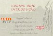 Coding Dojo - Pycon Br 2008 - PT-BR