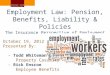 Employment Law: Pension, Benefits, Liability & Policies