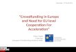 Crowdfunding in Europe & Need for EU-Level Cooperation
