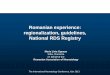 Romanian experience: regionalization, guidelines, National RDS Registry