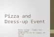 Pizza and Dress up Event Calgary City Centre Canada