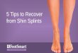 5 Tips to recover from shin splints
