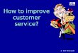 How to improve customer service questionnaire