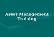 Asset Management Training