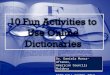 Use online dictionaries
