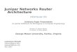 Juniper Networks Router Architecture