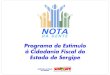 Programa Nota da Gente - Governo de Sergipe