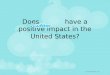 Does Twitter have a positive impact in the United States?