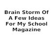 Ideas for school magazine