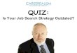 QUIZ: Is Your Job Search Strategy OUTDATED?