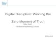 Digital Disruption: Why Winning the Zero Moment of Truth is About Smart Optimized Content