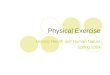 Physical exercise