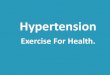 What Is Hypertension? Summary, Exercise & Guidelines