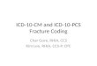 Fracture Coding CM and PCS