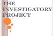 The investigatory project