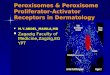 Peroxisomes in dermatology.ppt