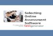 Selecting online assessment software