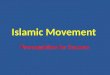 Islamic movement pre requisites of success