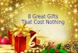 8 Great Gifts That Cost Nothing