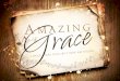 Amazing Grace 1&2