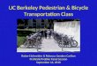 Session #71 - UC Berkeley Ped & Bike Class - Schneider & Carlton
