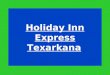 Holiday Inn Express Texarkana