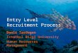 Entry level recruitment process