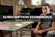 Subscription commerce -Whats in it-for-You?