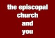 The Episcopal Church and You: Understanding its Structure