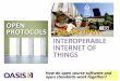 OASIS: open source and open standards: internet of things