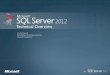 SQL Server 2012 Technical Deep Dive Summary