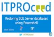 SQL Track: Restoring databases with powershell