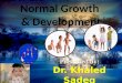 Normal growth & development