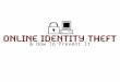 Online Identity Theft & How To Prevent It