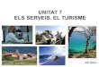 Unitat 7   els serveis-el turisme