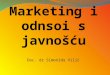 Marketing i odnosi s javnošću, 15.11.2012. SV
