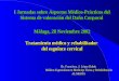 I Jornadas sobre Aspectos Médico-Prácticos del Sistema de valoración del Daño Corporal Málaga, 28 Noviembre 2002 Tratamiento médico y rehabilitador del