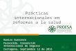 Prácticas internacionales en reformas a la salud Ramiro Guerrero Fasecolda, Convención Internacional de Seguros Cartagena, Septiembre 12 de 2013
