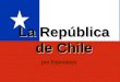 La República de Chile por Esperanza. La geografía de Chile