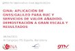 GINA: APLICACIÓN DE GNSS/GALILEO PARA RUC Y SERVICIOS DE VALOR AÑADIDO. DEMOSTRACIÓN A GRAN ESCALA Y RESULTADOS GNSS for INnovative road Applications 06/04/2011