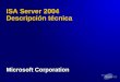 TNT1-111. ISA Server 2004 Descripción técnica Microsoft Corporation