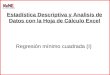 Regresión mínimo cuadrada (I) Estadística Descriptiva y Analisis de Datos con la Hoja de Cálculo Excel